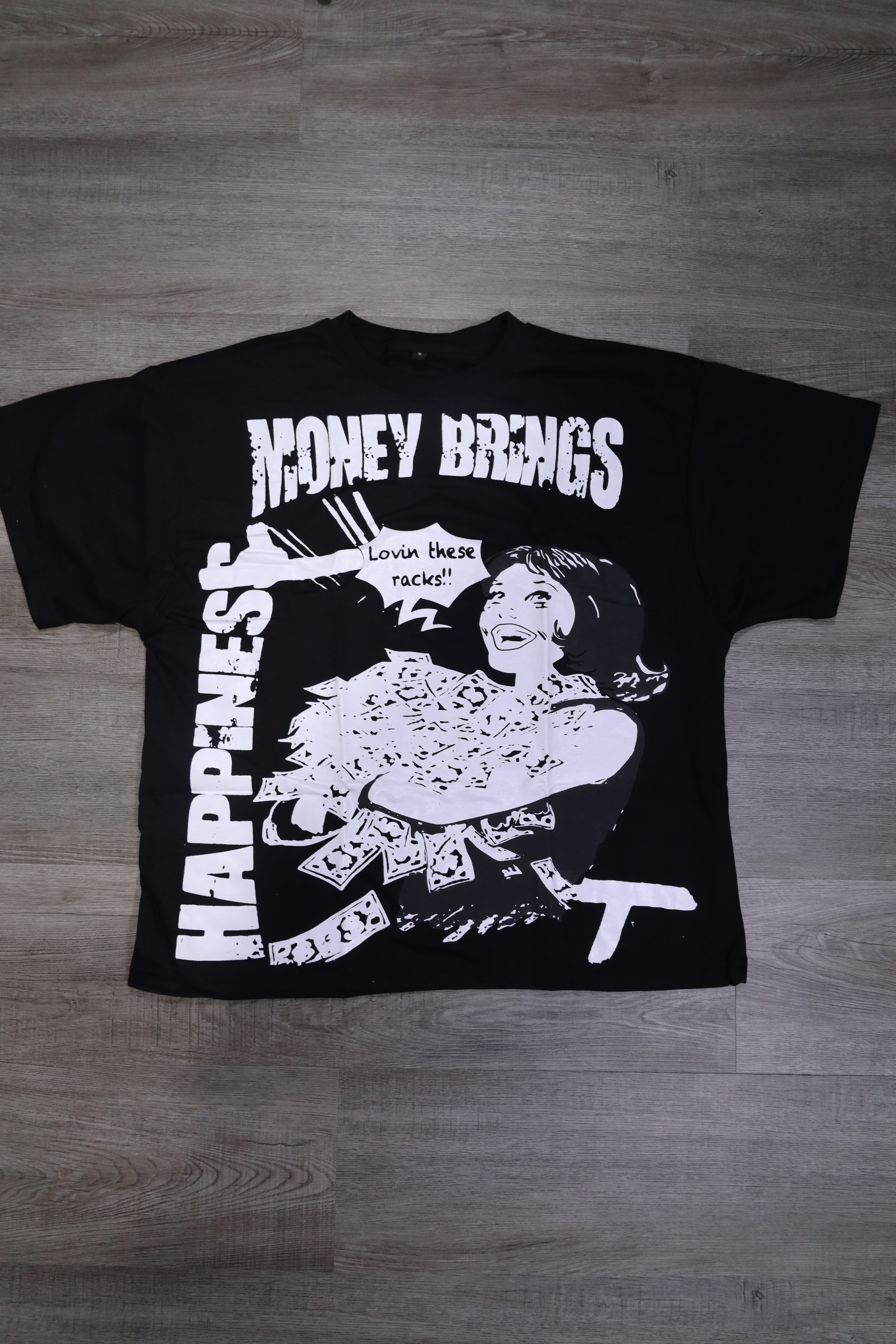 MONEY BRINGS HAPPINESS T